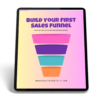 Build Your First Sales Funnel - Image 2
