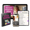 The Beginner's Guide to Affiliate Marketing Mini Course