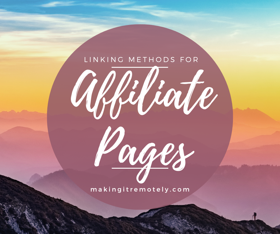 Affiliate Linking Methods for Post and Pages